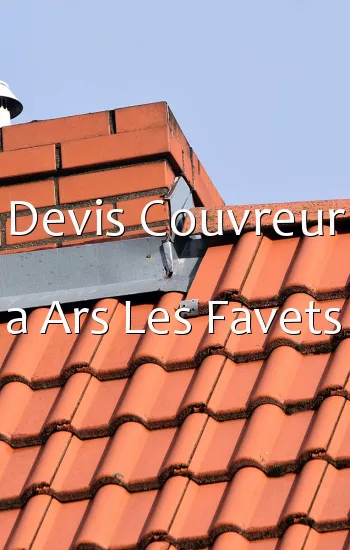 Devis Couvreur a Ars Les Favets