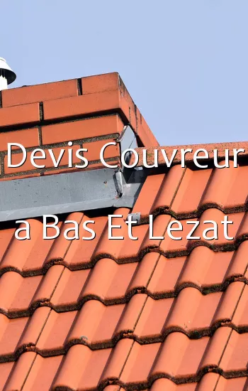 Devis Couvreur a Bas Et Lezat