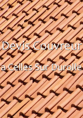 Devis Couvreur a Celles Sur Durolle