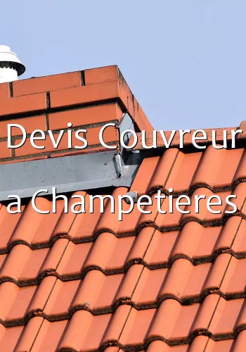Devis Couvreur a Champetieres