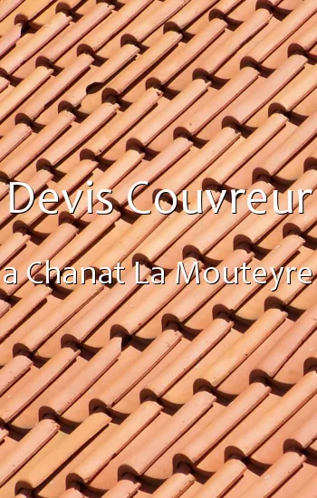 Devis Couvreur a Chanat La Mouteyre