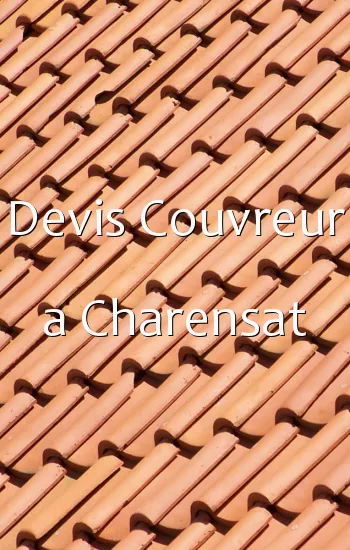 Devis Couvreur a Charensat