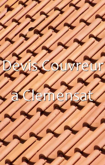 Devis Couvreur a Clemensat