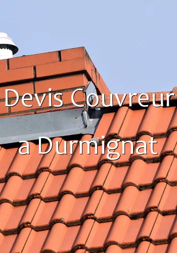 Devis Couvreur a Durmignat