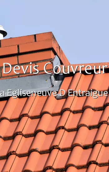 Devis Couvreur a Egliseneuve D Entraigue