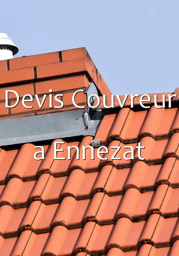 Devis Couvreur a Ennezat
