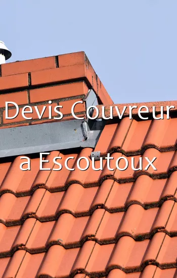 Devis Couvreur a Escoutoux