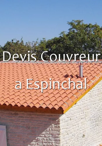 Devis Couvreur a Espinchal