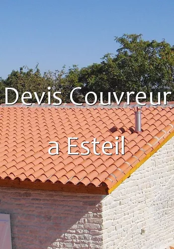 Devis Couvreur a Esteil