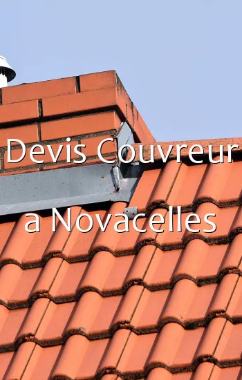 Devis Couvreur a Novacelles