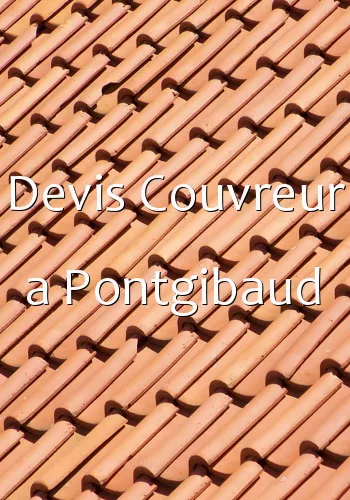 Devis Couvreur a Pontgibaud