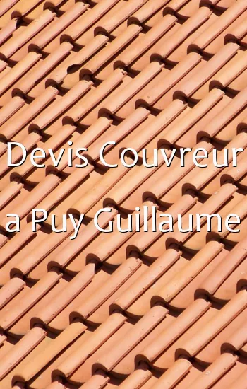 Devis Couvreur a Puy Guillaume