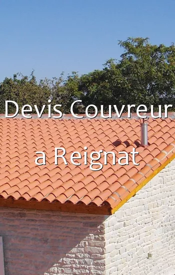 Devis Couvreur a Reignat