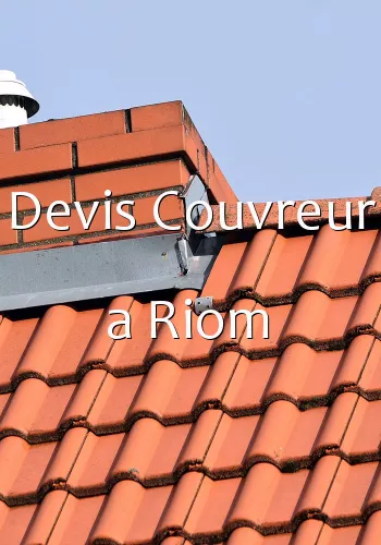 Devis Couvreur a Riom