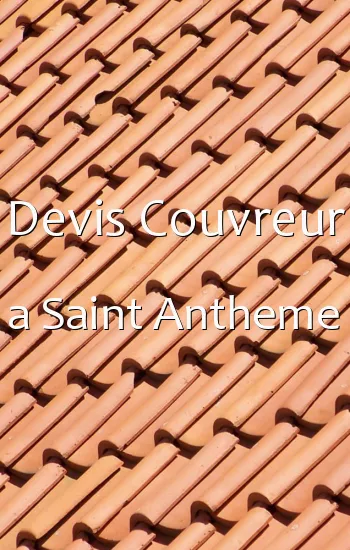 Devis Couvreur a Saint Antheme