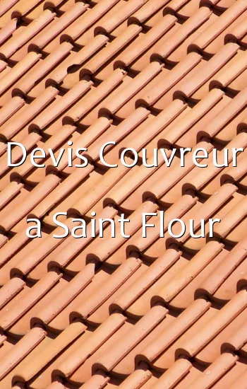 Devis Couvreur a Saint Flour