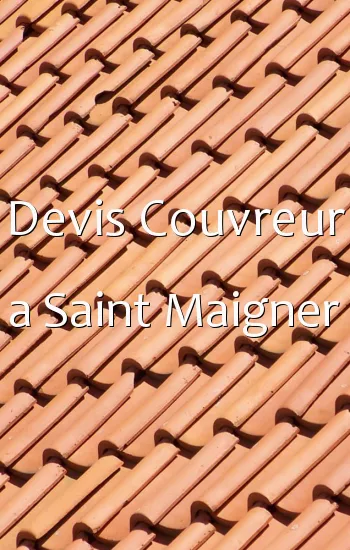 Devis Couvreur a Saint Maigner