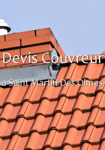 Devis Couvreur a Saint Martin Des Olmes