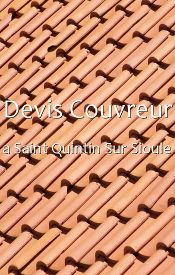Devis Couvreur a Saint Quintin Sur Sioule