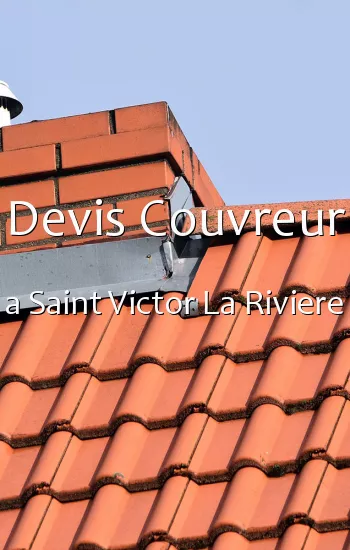 Devis Couvreur a Saint Victor La Riviere