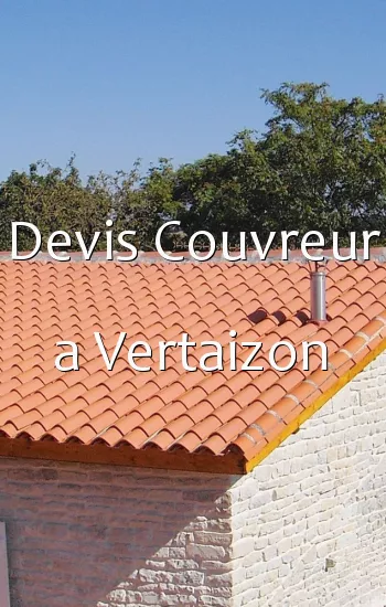 Devis Couvreur a Vertaizon