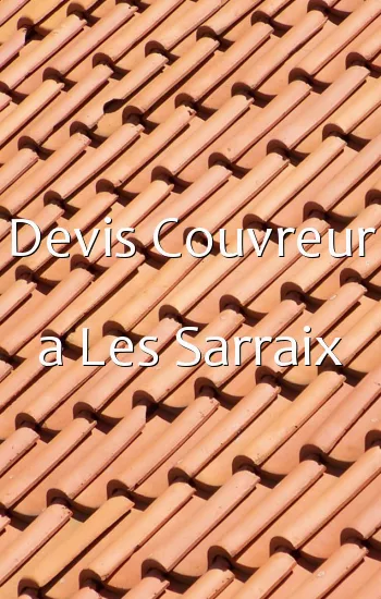 Devis Couvreur a Les Sarraix