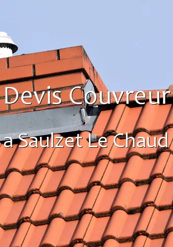 Devis Couvreur a Saulzet Le Chaud