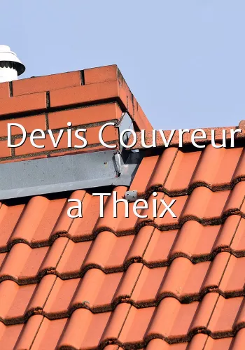 Devis Couvreur a Theix